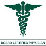 Board Certified Physician
