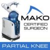 Mako Robotic Surgery Certified Orthopedic Surgeon Partial Knee Replacement Badge San Antonio
